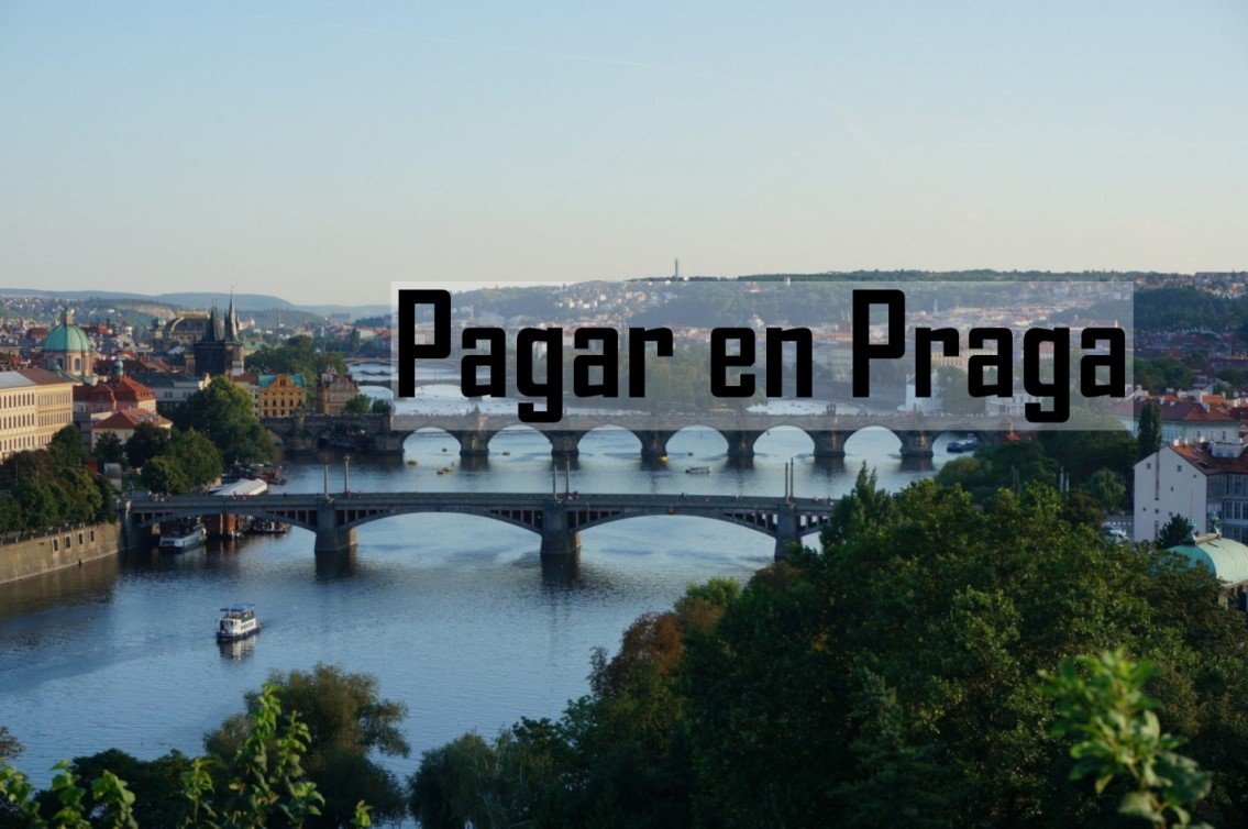 Pagar en Praga en euros - Evita comisiones, consigue el mejor cambio